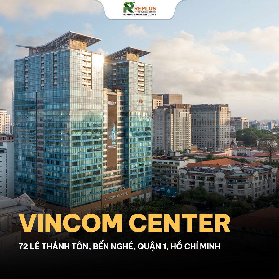 Văn phòng trọn gói Replus , Vincom Center, Quận 1 - vlook